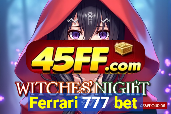 Ferrari 777 bet